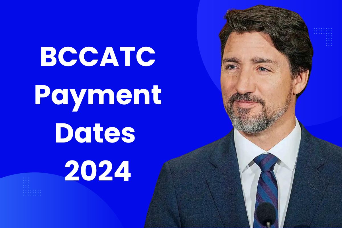 BC Climate Action Tax Credit (BCCATC) Payment Dates 2024